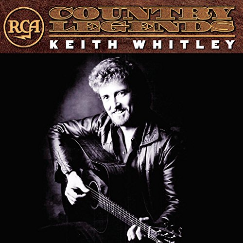 WHITLEY, KEITH - RCA COUNTRY LEGENDS