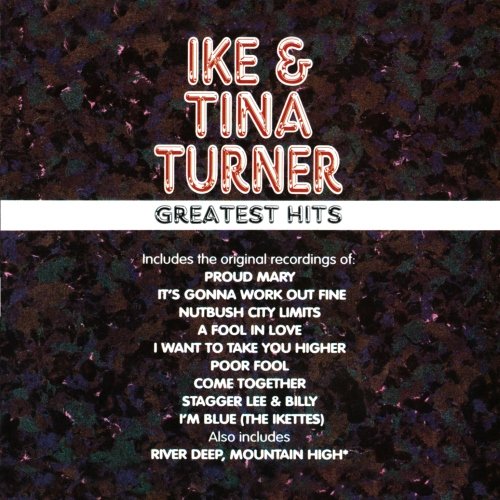 TURNER, IKE & TINA - GREATEST HITS