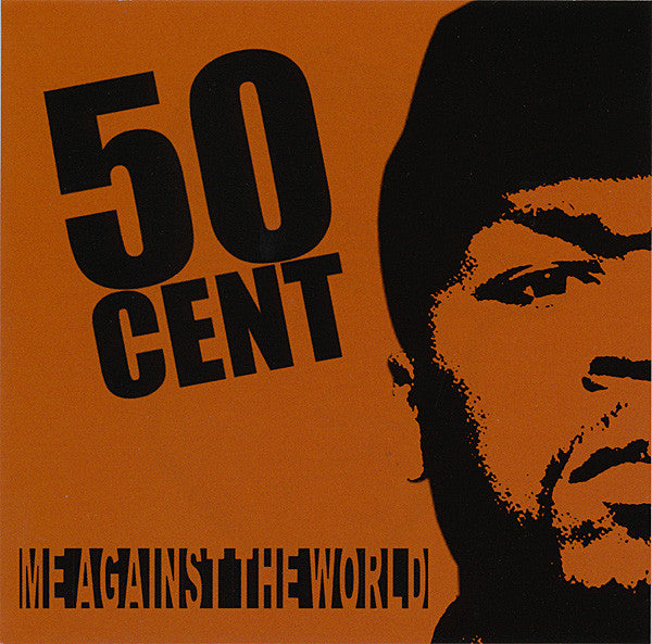 50 CENT  - ME AGAINST THE WORLD