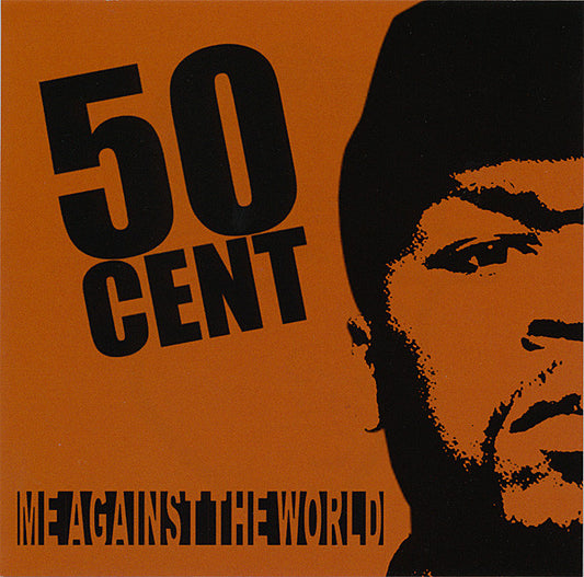 50 CENT  - ME AGAINST THE WORLD