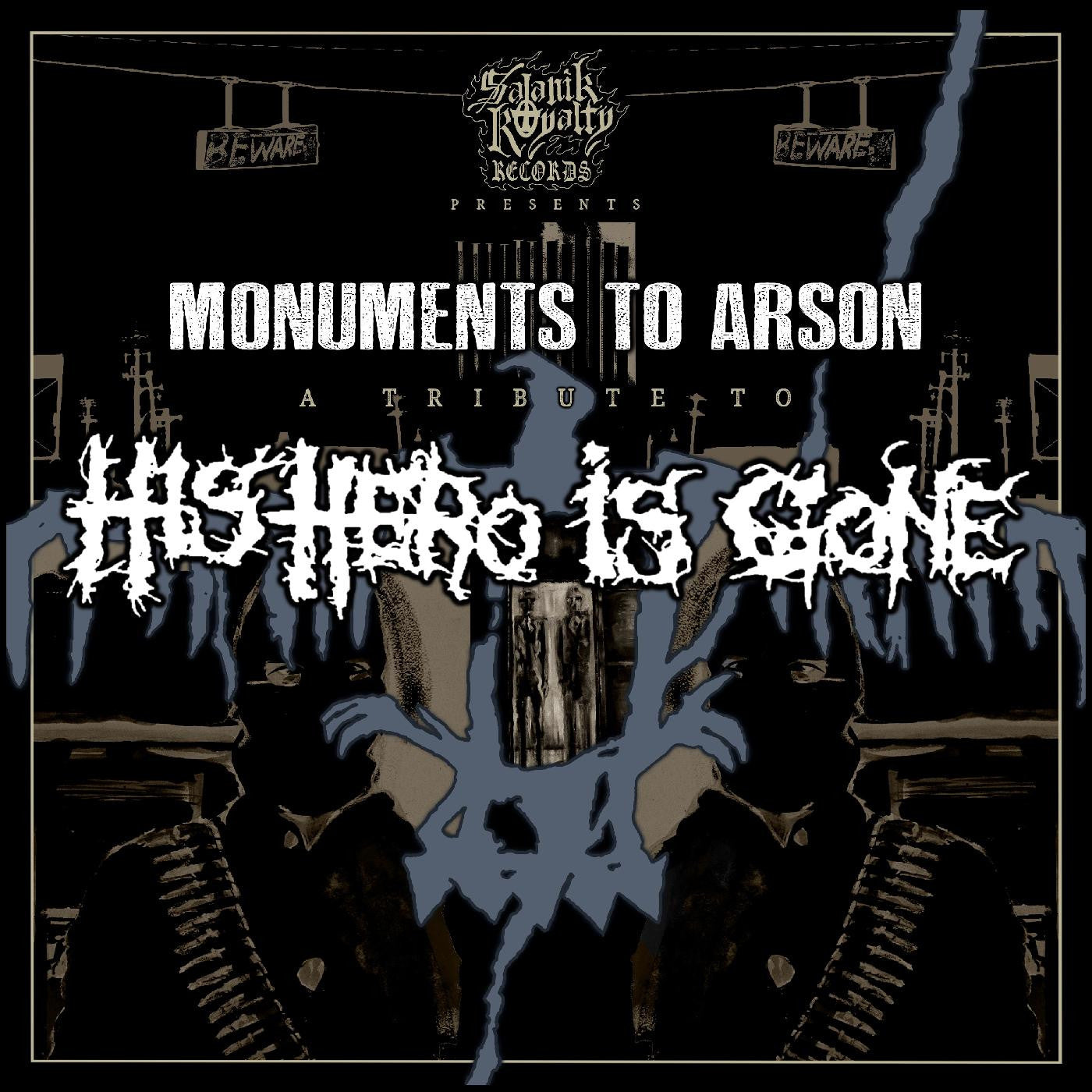 VARIOUS ARTISTS - MONUMENTS TO ARSON, A TRIBUTE TO HIS HERO IS GONE