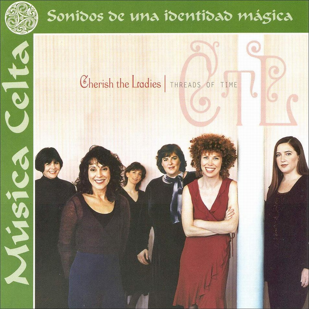 CHERISH THE LADIES  - THREADS OF TIME