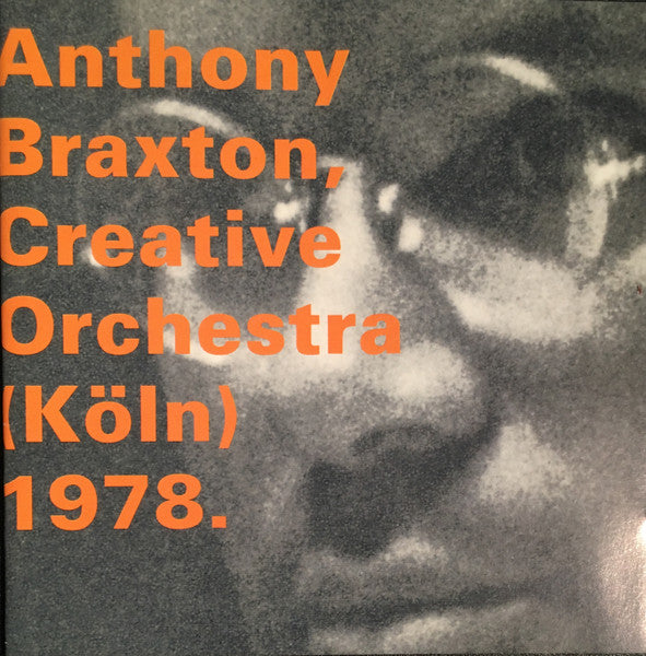 BRAXTON, ANTHONY  - CREATIVE ORCHESTRA