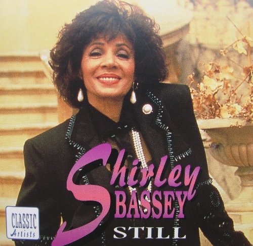 SHIRLEY BASSEY - STILL