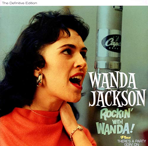 WANDA JACKSON - ROCKIN' WITH WANDA!/THERE'S A PARTY GOIN' ON