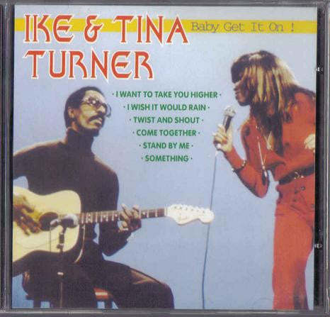 TURNER, IKE & TINA  - BABY GET IT ON