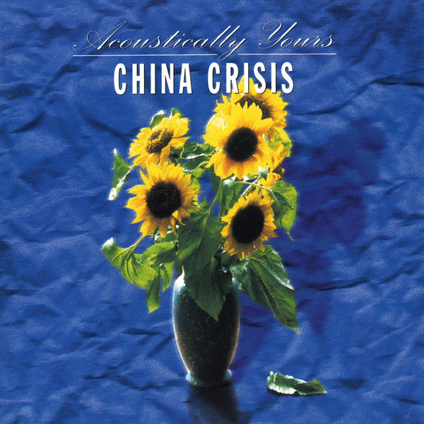 CHINA CRISIS  - ACOUSTICALLY YOURS: LIVE