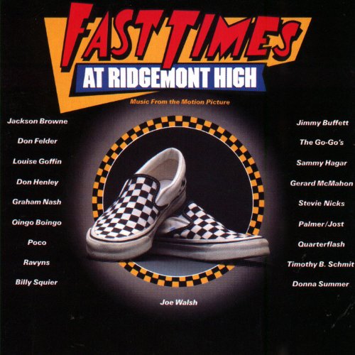 VARIOUS ARTISTS - FAST TIMES AT RIDGEMONT HIGH