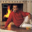 GREENWOOD, LEE - CHRISTMAS TO CHRISTMAS