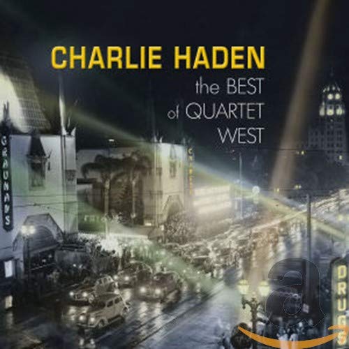 HADEN,CHARLIE QUARTET WEST - BEST OF QUARTET WEST