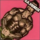 SQUEEZE - UK SQUEEZE