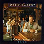 DEL MCCOURY - DEEPER SHADE OF BLUE