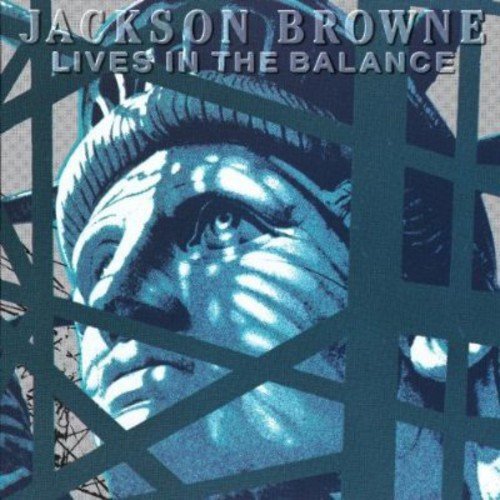 BROWNE, JACKSON - LIVES IN THE BALANCE