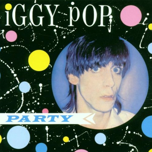 POP, IGGY - PARTY