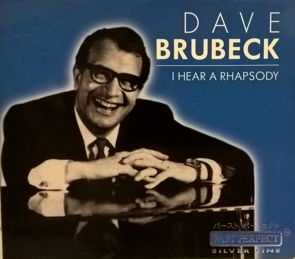 BRUBECK, DAVE  - I HEAR A RHAPSODY