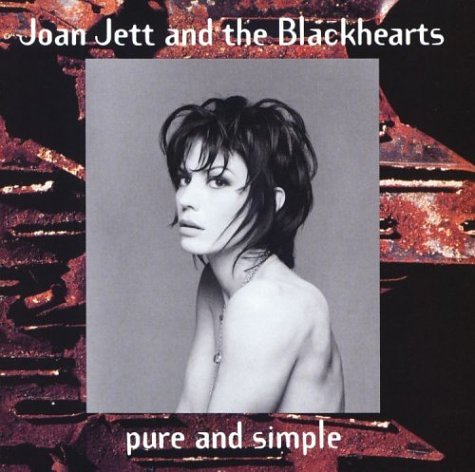 JETT, JOAN & THE BLACKHEARTS - PURE AND SIMPLE