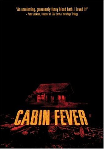 CABIN FEVER