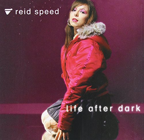 SPEED, REID  - LIFE AFTER DARK