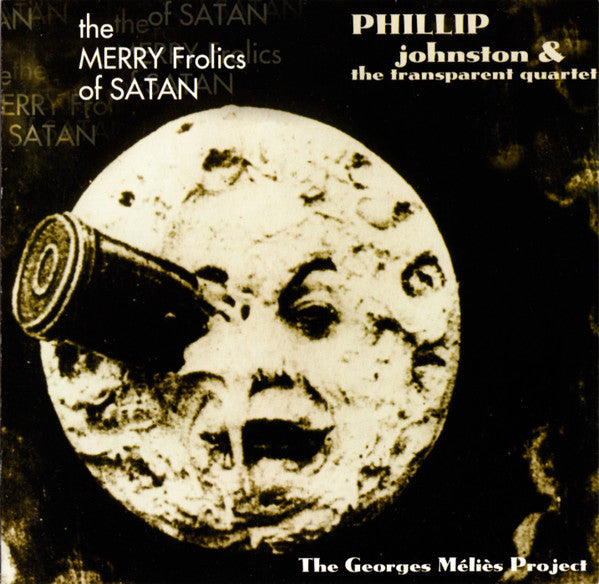JOHNSTON, PHILLIP  - MERRY FROLICS OF SATAN