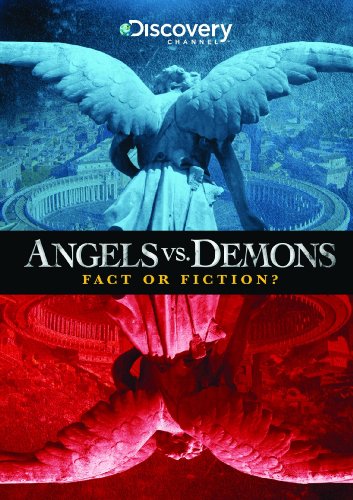 ANGELS VS. DEMONS: FACT OR FIC