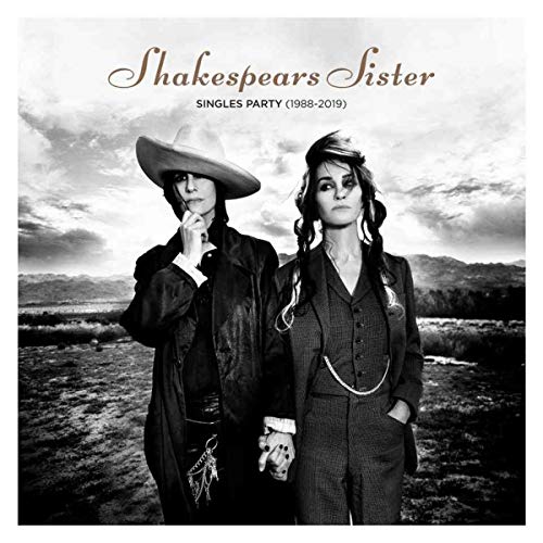 SHAKESPEARS SISTER - SINGLES PARTY (1988-2019)