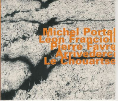 PORTAL, MICHEL  - ARRIVEDERCI LE CHOUARTSE