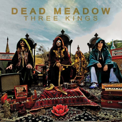 DEAD MEADOW - THREE KINGS