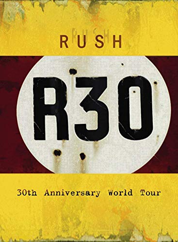 RUSH - R30: 30TH ANNINVERSARY TOUR (2004)