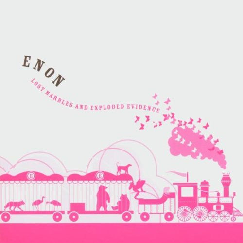ENON  - LOST MARBLES & EXPLODED EVID