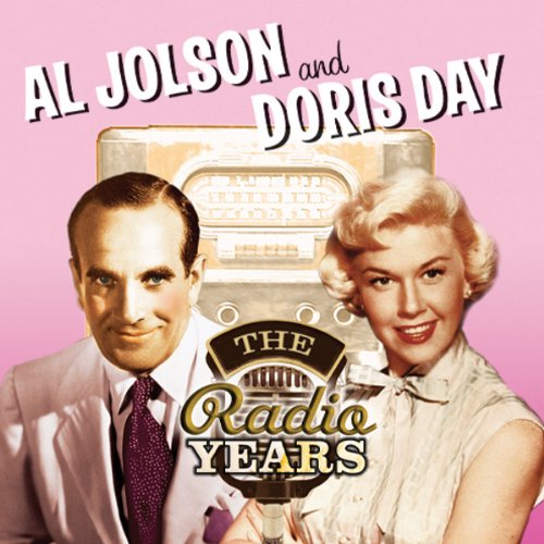 JOLSON, AL & DORIS DAY - RADIO YEARS