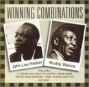 HOOKER, JOHN LEE/WATERS;MUDDY - WINNING COMBINATIONS