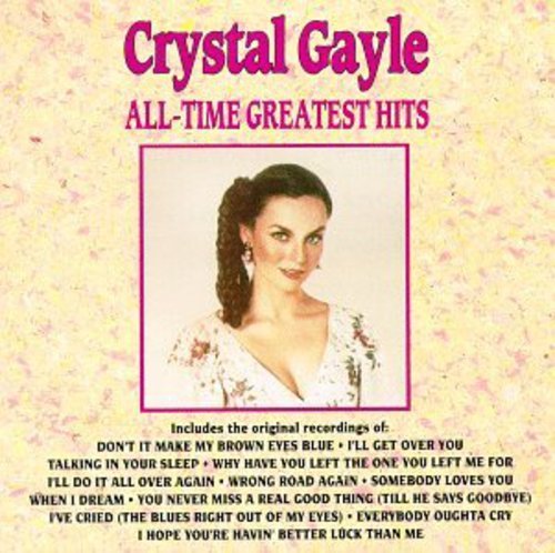 CRYSTAL GAYLE - ALL TIME GR HITS