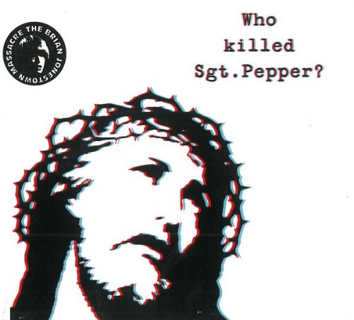 BRIAN JONESTOWN MASSACRE - WHO KILLED SGT. PEPPER?