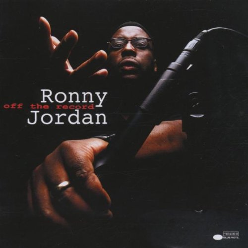 JORDAN, RONNY - OFF THE RECORD