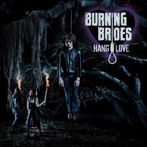 BURNING BRIDES - HANG LOVE