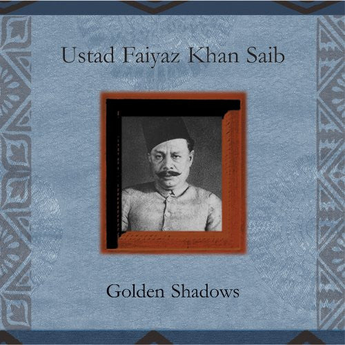KHAN, FAIYAZ  - GOLDEN SHADOW (INDIA)