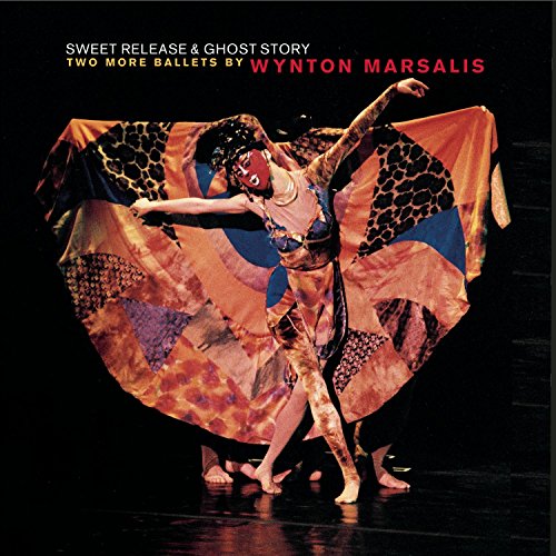 MARSALIS, WYNTON  - SWEET RELEASE & GHOST STORY (BALLETS)