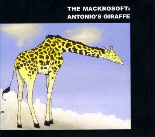 MACKROSOFT, THE - ANTONIO'S GIRAFFE