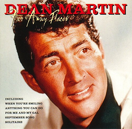 MARTIN, DEAN - FAR AWAY PLACES