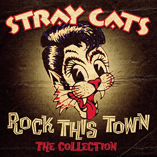 STRAY CATS - ROCK THIS TOWN - THE COLLECTION