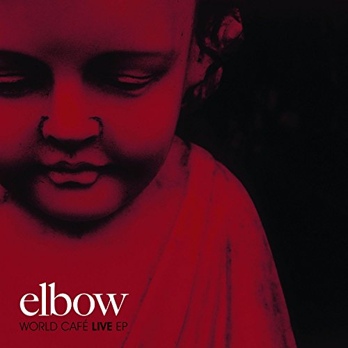 ELBOW - WORLD CAFE EP