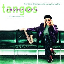 BARBARA THOMPSON'S PARAPHERNALIA - THOMPSON'S TANGOS AND OTHER SOFT DANCES [CD]