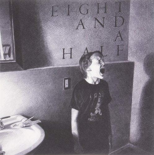 EIGHT AND A HALF - EIGHT AND A HALF
