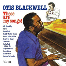 OTIS BLACKWELL - THESE ARE MY SONGS! [CD]