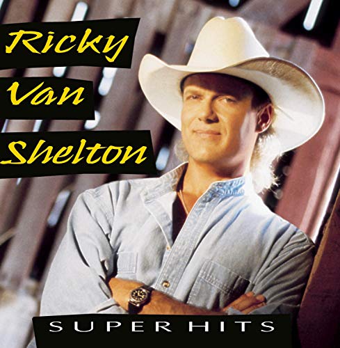 VAN SHELTON, RICKY - V1 SUPER HITS