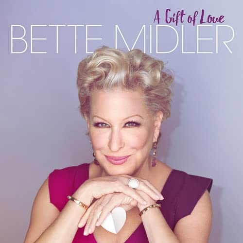 MIDLER, BETTE  - A GIFT OF LOVE