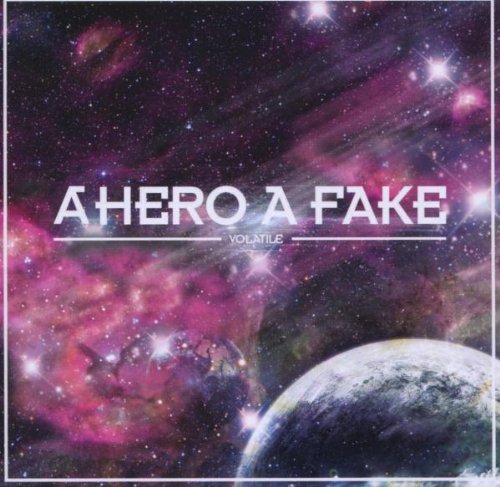 HERO A FAKE - VOLATILE