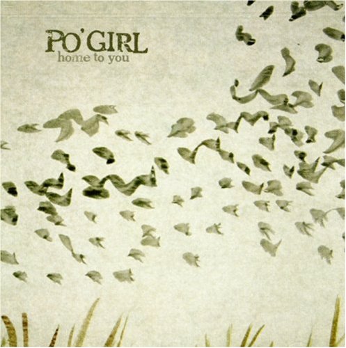 PO' GIRL - HOME TO YOU