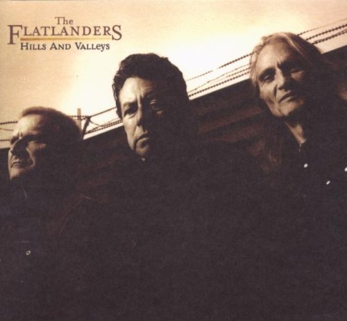 FLATLANDERS - HILLS & VALLEYS