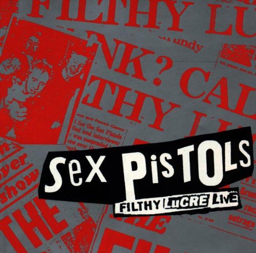 SEX PISTOLS - FILTHY LUCRE LIVE